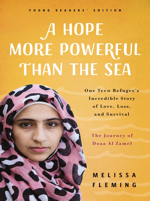 Title details for A Hope More Powerful Than the Sea by Melissa Fleming - Available